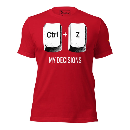 Ctrl + Z My Decisions